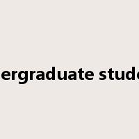 undergraduate students是什么意思