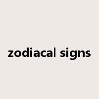 zodiacal signs是什么意思