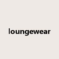 loungewear是什么意思