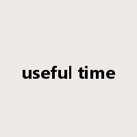 useful time是什么意思