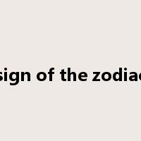 sign of the zodiac是什么意思