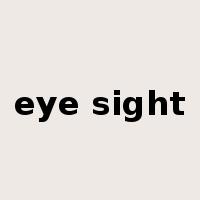 eye sight是什么意思
