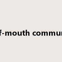 word-of-mouth communication是什么意思