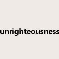 unrighteousness是什么意思