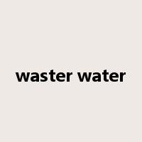 waster water是什么意思
