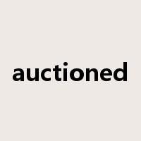 auctioned是什么意思
