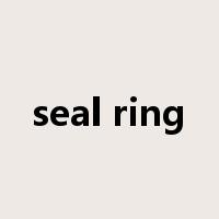 seal ring是什么意思