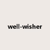 well-wisher是什么意思