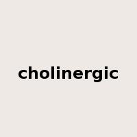 cholinergic是什么意思