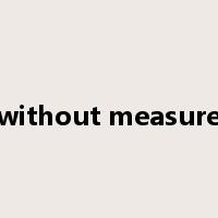 without measure是什么意思