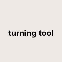 turning tool是什么意思