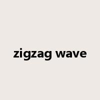 zigzag wave是什么意思
