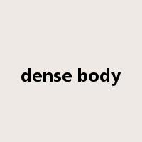dense body是什么意思