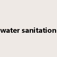 water sanitation是什么意思