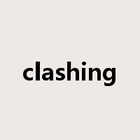 clashing是什么意思