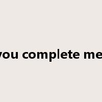 you complete me-是什么意思