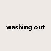 washing out是什么意思