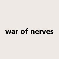 war of nerves是什么意思