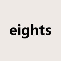 eights是什么意思