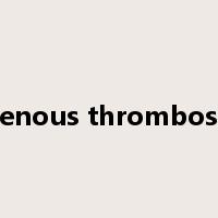 Venous thrombosis是什么意思