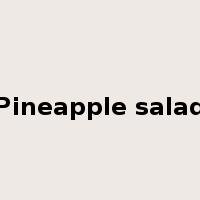 Pineapple salad是什么意思