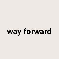 way forward是什么意思