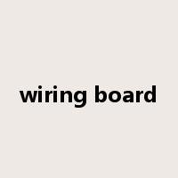wiring board是什么意思