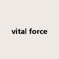 vital force是什么意思