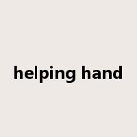 helping hand是什么意思