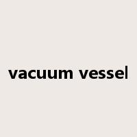 vacuum vessel是什么意思