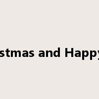 Merry Christmas and Happy New Year是什么意思