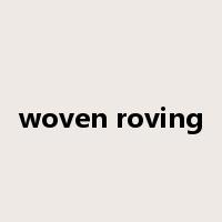 woven roving是什么意思