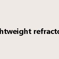 lightweight refractory是什么意思