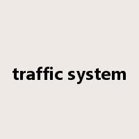 traffic system是什么意思