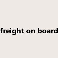 freight on board是什么意思