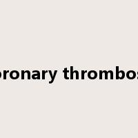 Coronary thrombosis是什么意思