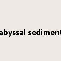 abyssal sediment是什么意思