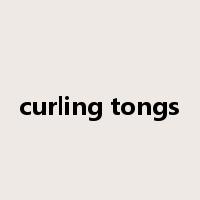 curling tongs是什么意思