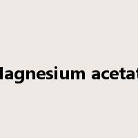 Magnesium acetate是什么意思
