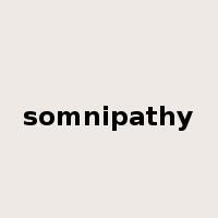 somnipathy是什么意思