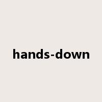 hands-down是什么意思