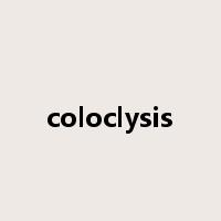coloclysis是什么意思