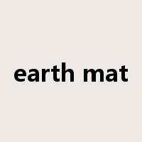 earth mat是什么意思