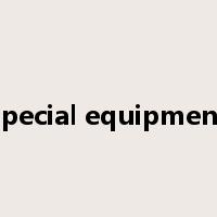 special equipment是什么意思