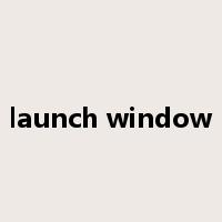 launch window是什么意思