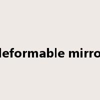 deformable mirror是什么意思