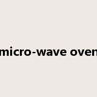 micro-wave oven是什么意思