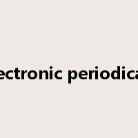 electronic periodicals是什么意思
