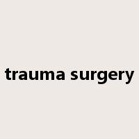 trauma surgery是什么意思