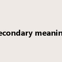secondary meaning是什么意思
